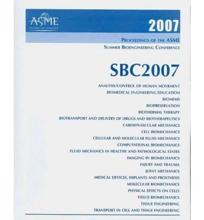 Print Proceedings of the ASME 2007 Summer Bioengineering Conference (SBC2007) June 20-24, 2007, Keystone, Colorado