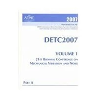 Proceedings of the ASME International Design Engineering Technical Conferences and Computers and information in Engineering Conference 2007