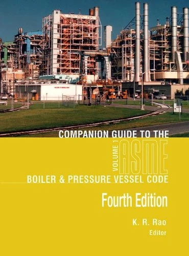 Companion Guide to the Asme Boiler & Pressure Vessel and Piping Codes
