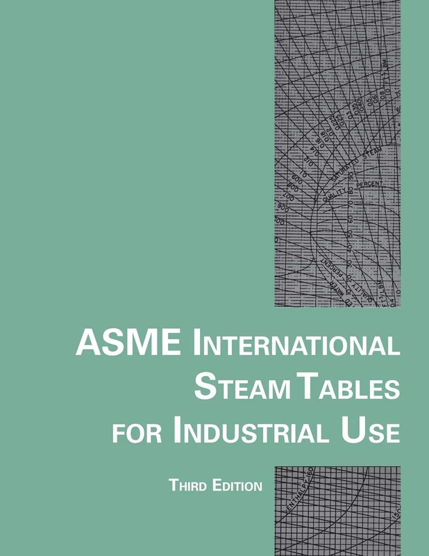 Asme International Steam Tables for Industrial Use (Crtd) (CRTD Center for Research and Technology Development) - Image 1