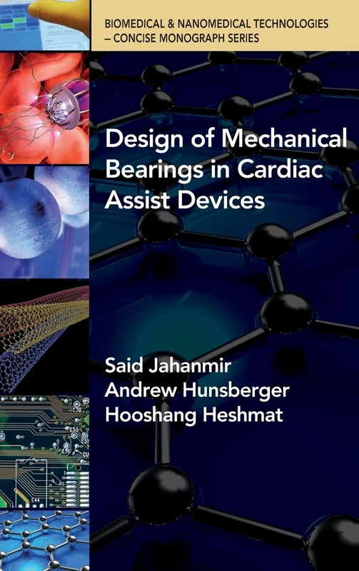 Design of Mechanical Bearings in Cardiac Assist Devices (Concise Monograph Series)