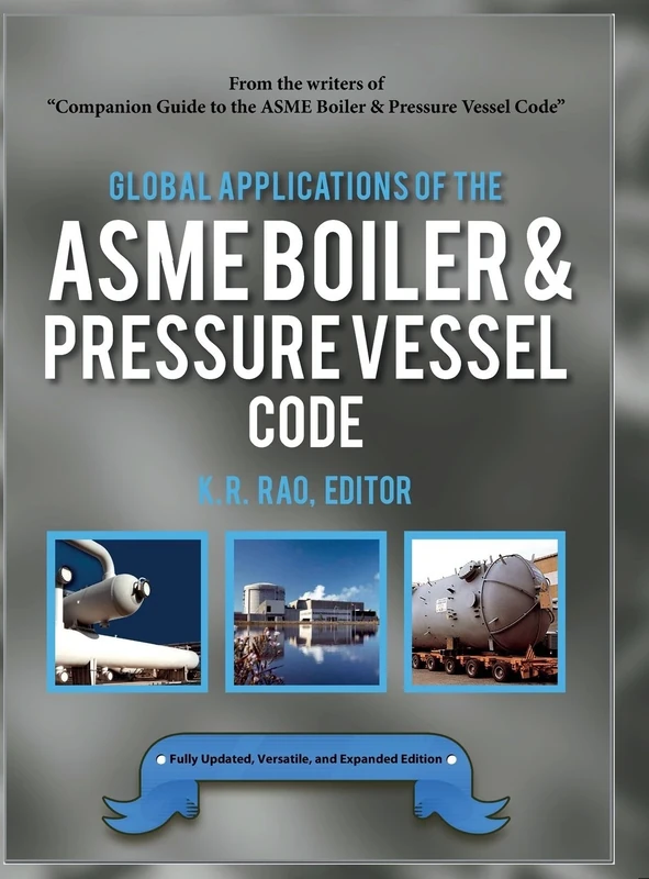 Global Applications of the ASME Boiler & Pressure Vessel Code