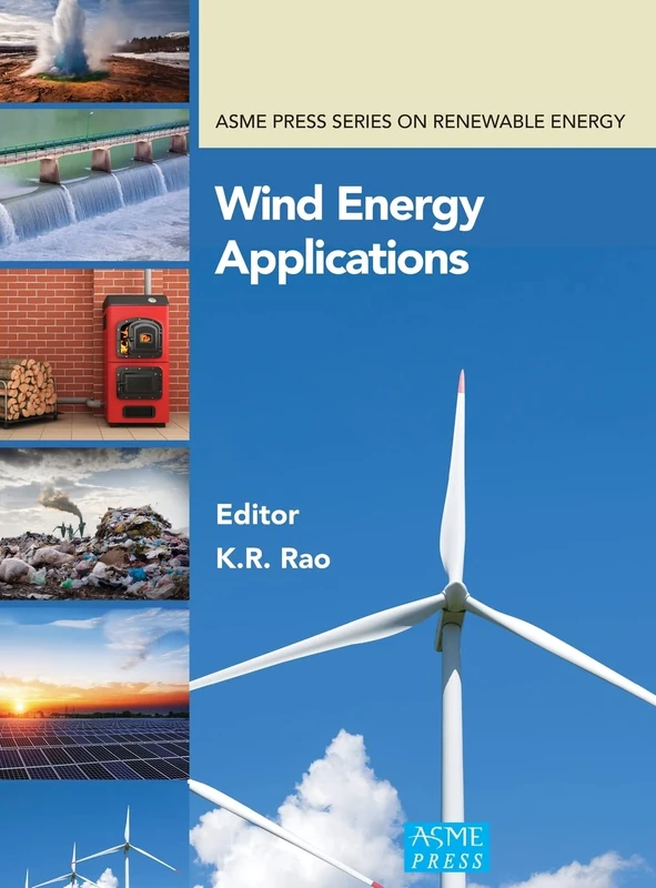 Wind Energy Applications (ASME Press Book Series on Renewable Energy)