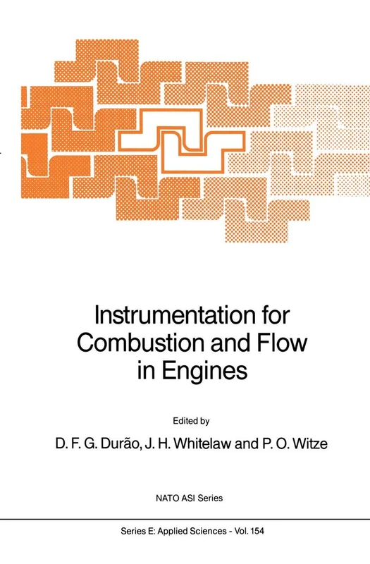 Instrumentation for Combustion and Flow in Engines: 154 (NATO Science Series E:, 154)