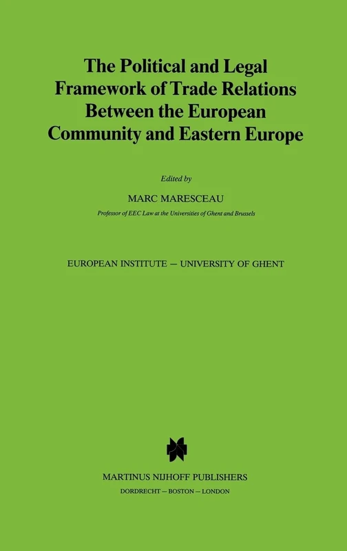 Political and Legal Framework of Trade Relations Between the European Community and Eastern Europe
