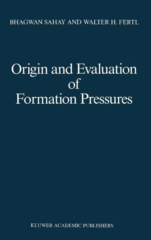 Origin and Evaluation of Formation Pressures (Mathematics and Its Applications)