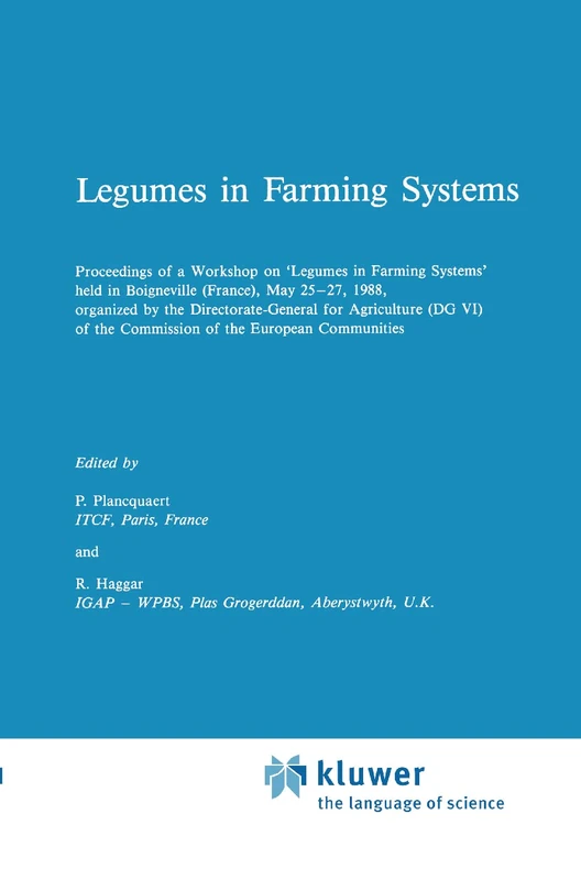 Legumes in Farming Systems: 37 (Developments in Plant and Soil Sciences, 37)