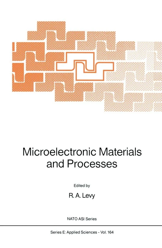 Microelectronic Materials and Processes: 164 (NATO Science Series E:, 164)