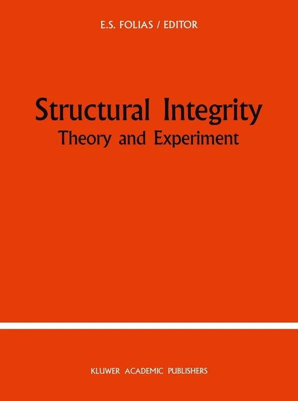 Structural Integrity: Theory and Experiment