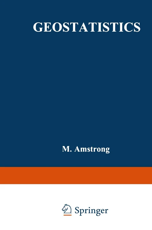 Geostatistics: Proceedings of the Third International Geostatistics Congress September 5–9, 1988, Avignon, France: 4 (Quantitative Geology and Geostatistics, 4)