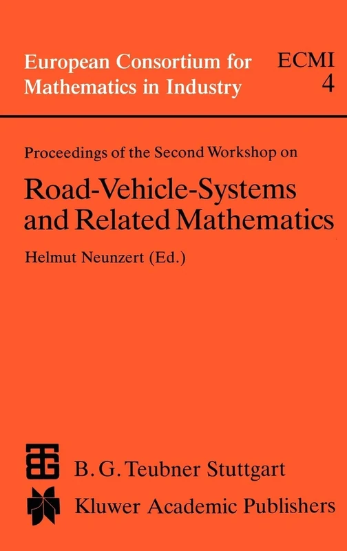 Proceedings of the Second Workshop on Road-Vehicle-Systems and Related Mathematics: 4 (European Consortium for Mathematics in Industry, 4) - Image 1
