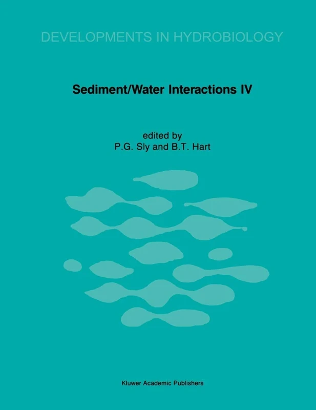 Sediment/Water Interactions: Proceedings of the Fourth International Symposium: 50 (Developments in Hydrobiology, 50)