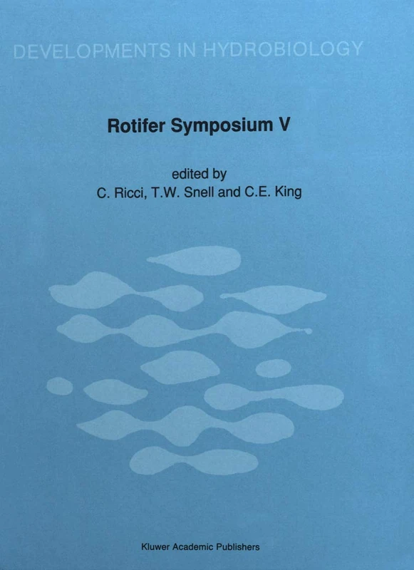 Rotifer Symposium V: Proceedings of the Fifth Rotifer Symposium, held in Gargnano, Italy, September 11–18, 1988: 52 (Developments in Hydrobiology, 52)