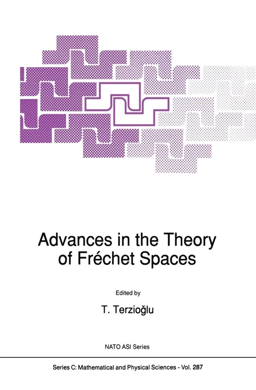 Advances in the Theory of Fréchet Spaces: 287 (Nato Science Series C:, 287)