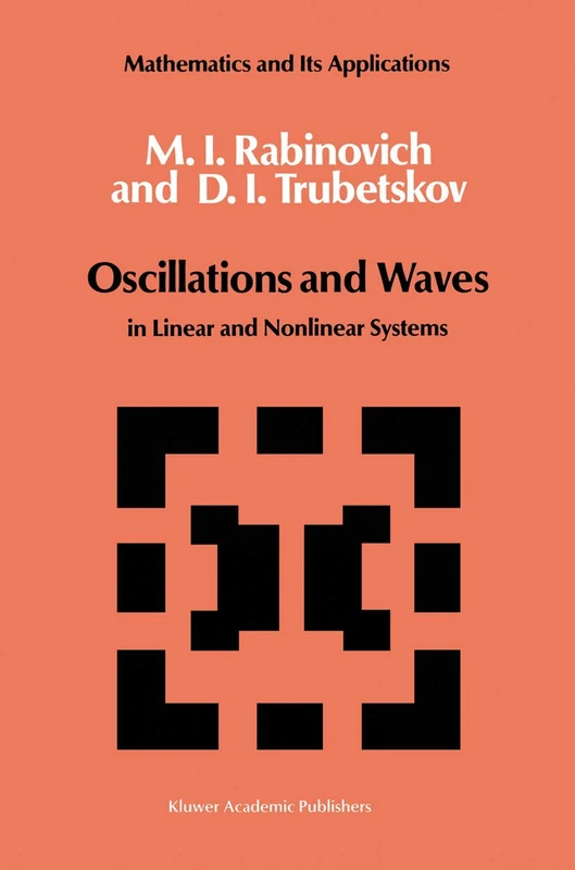 Oscillations and Waves: in Linear and Nonlinear Systems: 50 (Mathematics and its Applications, 50)