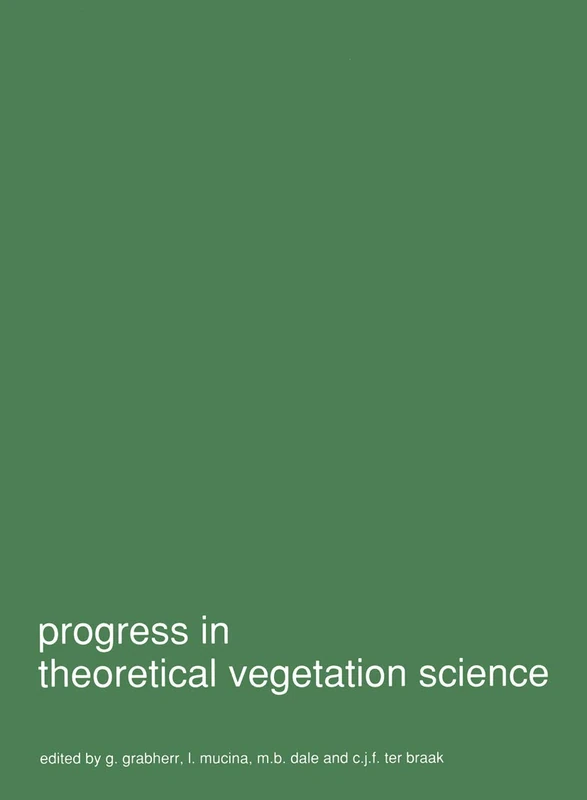 Progress in theoretical vegetation science: 11 (Advances in Vegetation Science, 11)
