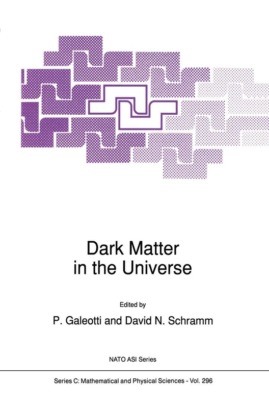 Dark Matter in the Universe: 296 (Nato Science Series C:, 296)