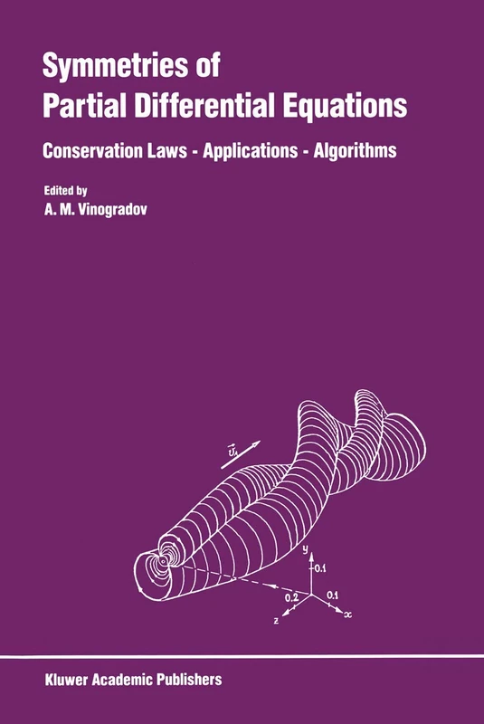 Symmetries of Partial Differential Equations: Conservation Laws ― Applications ― Algorithms