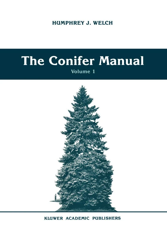 The Conifer Manual: Volume 1: 34 (Forestry Sciences, 34)