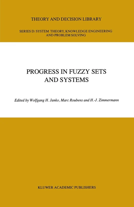Progress in Fuzzy Sets and Systems: 5 (Theory and Decision Library D:, 5)