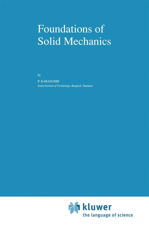 Foundations of Solid Mechanics: 3 (Solid Mechanics and Its Applications, 3)