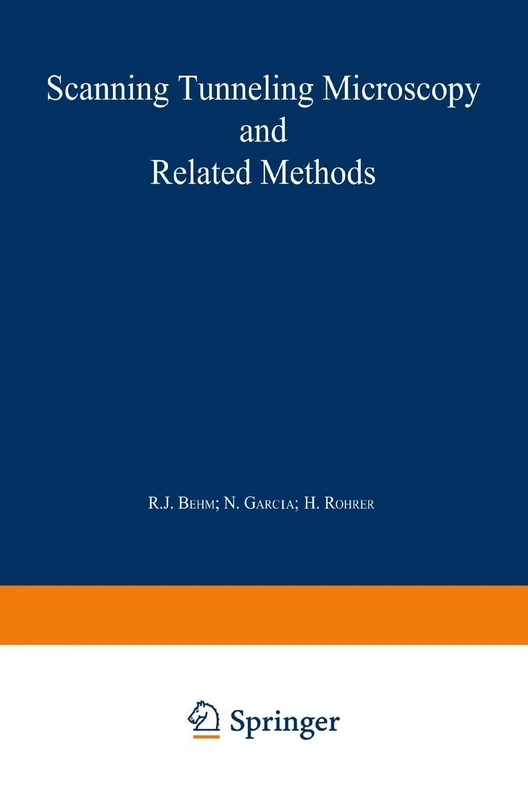 Scanning Tunneling Microscopy and Related Methods: 184 (NATO Science Series E:, 184)