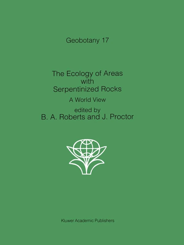 The Ecology of Areas with Serpentized Rocks: A World View: 17 (Chemists and Chemistry) - Image 1