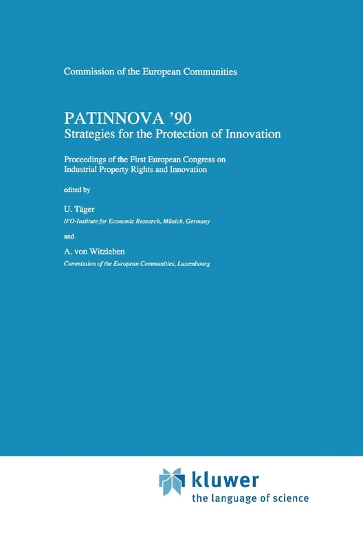 Patinnova '90: Strategies for the Protection of Innovation