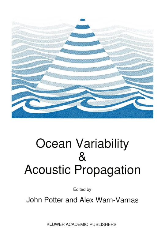 Ocean Variability and Acoustic Propagation: Workshop Proceedings