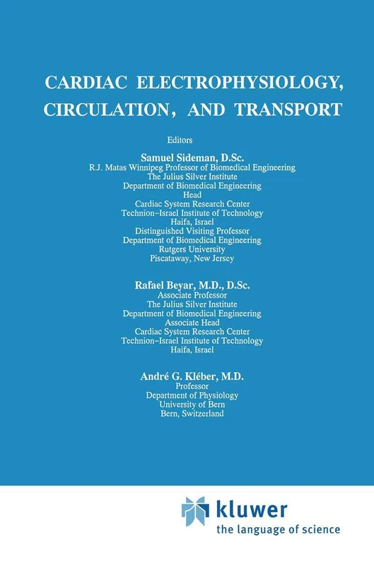 Cardiac Electrophysiology, Circulation, and Transport: 121 (Developments in Cardiovascular Medicine, 121)