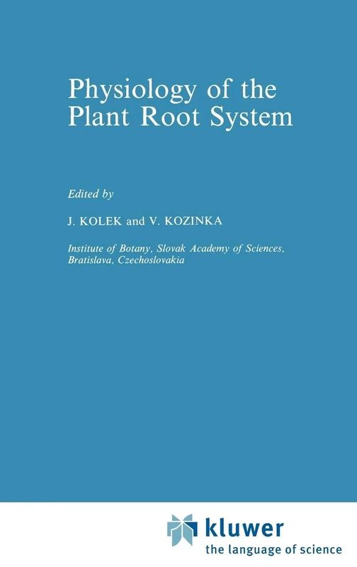 Physiology of the Plant Root System: 46 (Developments in Plant and Soil Sciences, 46)