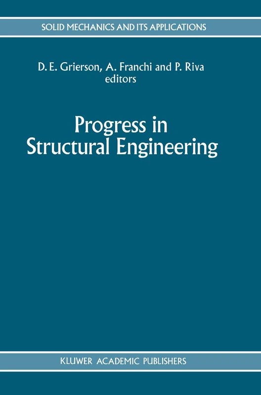 Progress in Structural Engineering: Proceedings of an international workshop on progress and advances in structural engineering and mechanics, ... International Workshop Proceedings)