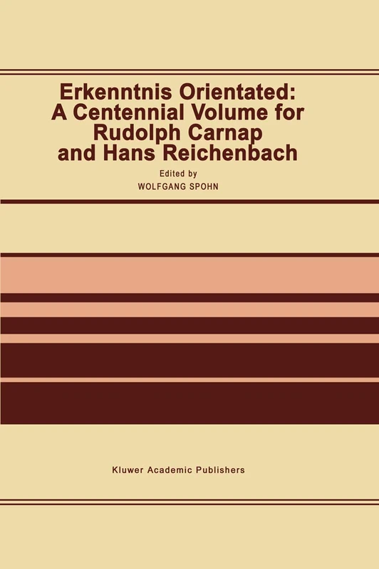 Springer - Erkenntnis Orientated: Carnap and Reichenbach Book