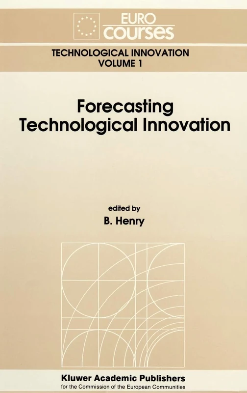 Forecasting Technological Innovation: 1 (Eurocourses: Technological Innovation, 1) - Image 1
