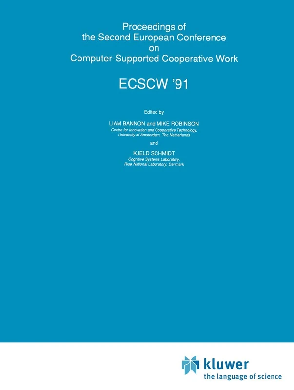 Proceedings of the Second European Conference on Computer-Supported Cooperative Work: ECSCW ’91