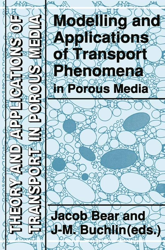 Modelling and Applications of Transport Phenomena in Porous Media: 5 (Theory and Applications of Transport in Porous Media, 5) - Image 1