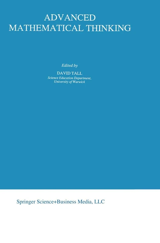 Advanced Mathematical Thinking: 11 (Mathematics Education Library, 11)