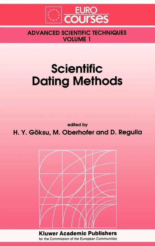 Scientific Dating Methods: 1 (Eurocourses: Advanced Scientific Techniques, 1) - Image 1