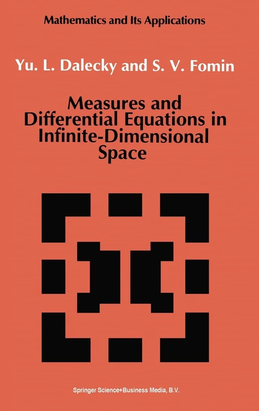 Measures and Differential Equations in Infinite-dimensional Space: v. 76 (Mathematics and its Applications)