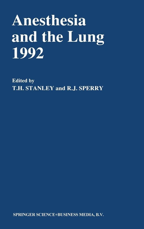 Anesthesia and the Lung, 1992: v. 25 (Developments in Critical Care Medicine and Anaesthesiology)