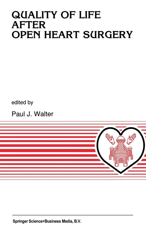 Quality of Life After Open Heart Surgery: v. 132 (Developments in Cardiovascular Medicine)