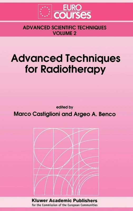Springer Advanced Techniques for Radiotherapy 2 - Eurocourses