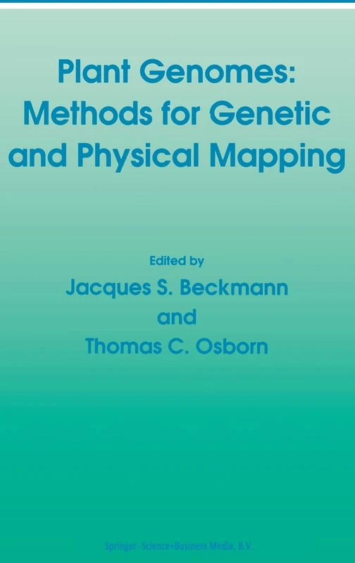 Plant Genomes: Methods for Genetic and Physical Mapping