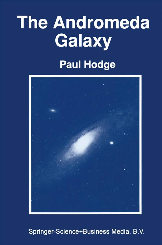 Springer - The Andromeda Galaxy: 176 Astrophysics Book