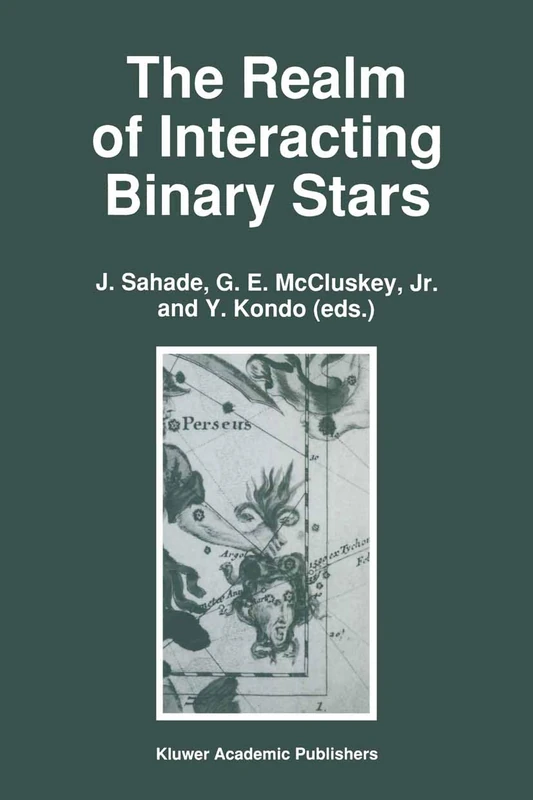 The Realm of Interacting Binary Stars: v. 177 (Astrophysics and Space Science Library)