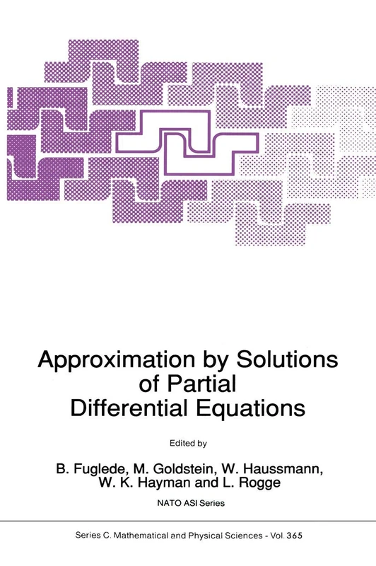 Approximation by Solutions of Partial Differential Equations: 365 (Nato Science Series C:, 365)