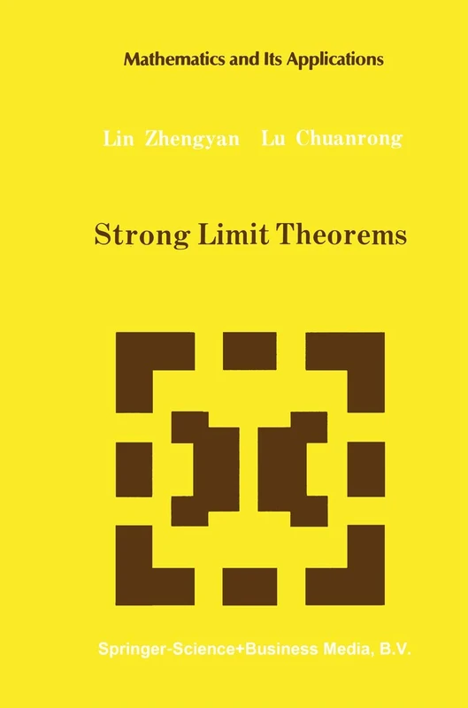 Strong Limit Theorems: 4 (Mathematics and its Applications, 4)