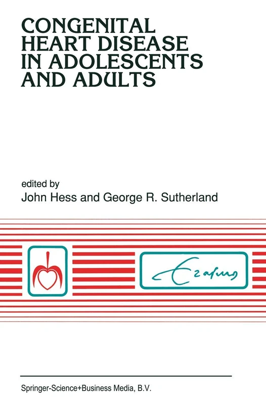 Congenital heart disease in adolescents and adults: 136 (Developments in Cardiovascular Medicine, 136)
