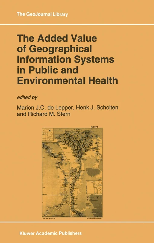 The Added Value of Geographical Information Systems in Public and Environmental Health: 24 (GeoJournal Library, 24) - Image 1