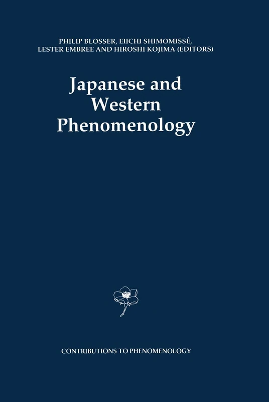 Japanese and Western Phenomenology: 12 (Contributions to Phenomenology, 12)